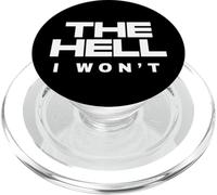 Citazione motivazionale sull'atteggiamento ribelle dell'inferno I Wont Determined PopSockets PopGrip per MagSafe