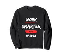 Citazione Motivazionale Work Smarter Not Harder Felpa