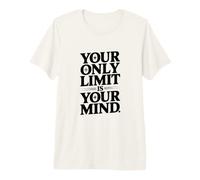 Citazione Motivazionale Your Only Limit Is Your Mind Maglietta Premium