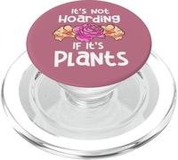 Citazione per gli amanti delle piante da giardinaggio Non sta accumulando se sono piante PopSockets PopGrip per MagSafe