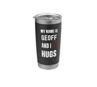 Citazione personale carina Il mio nome è Geoff e amo gli abbracci Bicchiere termico in acciaio inox doppia parete