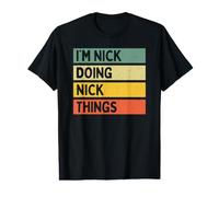 Citazione Personalizzata Divertente con Scritta I'm Nick Doing Nick Things Maglietta con Stampa Grafica Economica