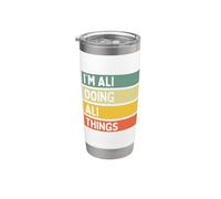 Citazione personalizzata divertente I'm Ali Doing Ali Things Bicchiere termico in acciaio inox doppia parete