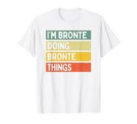 Citazione Personalizzata Divertente I'm Bronte Doing Bronte Things Maglietta con Stampa Grafica Economica, Uomo, Bianco, XL