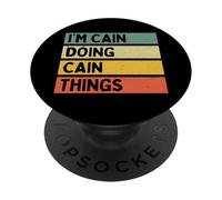 Citazione personalizzata divertente "I'm Cain Doing Cain Things" PopSockets PopGrip Adesivo
