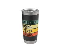 Citazione personalizzata divertente I'm Derek Doing Derek Things Bicchiere termico in acciaio inox doppia parete