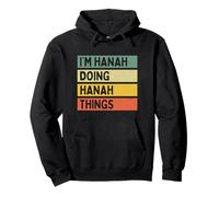 Citazione Personalizzata Divertente I'm Hanah Doing Hanah Things Felpa con Cappuccio