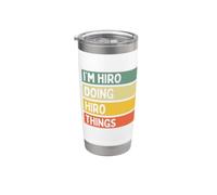 Citazione personalizzata divertente I'm Hiro Doing Hiro Things Bicchiere termico in acciaio inox doppia parete