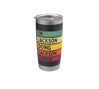 Citazione personalizzata divertente I'm Jackson Doing Jackson Things Bicchiere termico in acciaio inox doppia parete