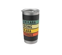 Citazione personalizzata divertente I'm Kara Doing Kara Things Bicchiere termico in acciaio inox doppia parete