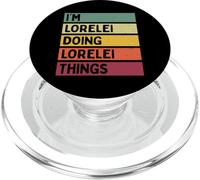 Citazione personalizzata divertente I'm Lorelei Doing Lorelei Things PopSockets PopGrip per MagSafe