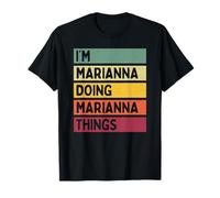 Citazione personalizzata divertente I'm Marianna Doing Marianna Things Maglietta