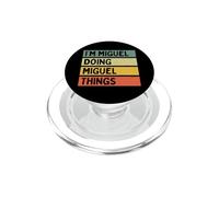 Citazione personalizzata divertente I'm Miguel Doing Miguel Things PopSockets PopGrip per MagSafe