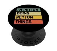 Citazione personalizzata divertente I'm Peyton Doing Peyton Things PopSockets PopGrip Adesivo