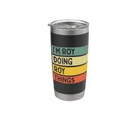 Citazione personalizzata divertente I'm Roy Doing Roy Things Bicchiere termico in acciaio inox doppia parete