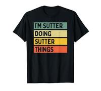 Citazione Personalizzata Divertente I'm Sutter Doing Sutter Things Maglietta con Stampa Grafica Economica