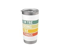 Citazione personalizzata divertente I'm Tre Doing Tre Things Bicchiere termico in acciaio inox doppia parete