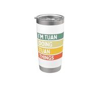Citazione personalizzata divertente I'm Tuan Doing Tuan Things Bicchiere termico in acciaio inox doppia parete