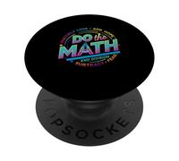 Citazione positiva Slogan Inspiring Love Hope Fear Do The Math PopSockets PopGrip Adesivo