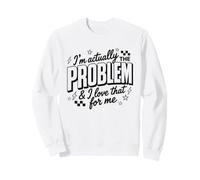 Citazione retrò I'm Actually The Problem And I Love That for Me Felpa