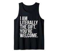 Citazione sarcastica I Am Literally The Present You Are Welcome Canotta