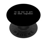 Citazione sarcastica Lavoro Detto Snarky Regalo Volgarità On My Way PopSockets PopGrip Adesivo