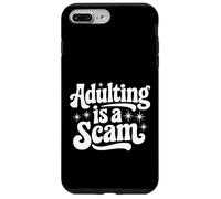 Citazione sarcastica Snarky Dire che l"adulto è una truffa Custodia per iPhone 7 Plus/8 Plus