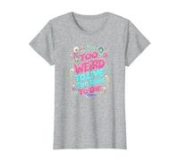 Citazione strana: Troppo Strano per Vivere, Troppo raro per Morire Maglietta, Donna, Grigio Melange, 3XL