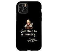 Citazione sulla camicia di Shakespeare: Get Thee To A Nunnery, Hamlet Custodia per iPhone 11 Pro