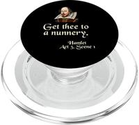 Citazione sulla camicia di Shakespeare: Get Thee To A Nunnery, Hamlet PopSockets PopGrip per MagSafe