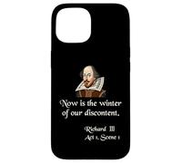 Citazione sulla camicia di Shakespeare Ora è l'inverno del nostro malcontento Custodia per iPhone 15
