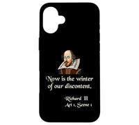 Citazione sulla camicia di Shakespeare Ora è l'inverno del nostro malcontento Custodia per iPhone 16 Plus