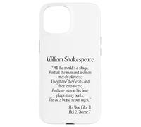 Citazione sulla camicia di Shakespeare - Tutto il mondo è un palcoscenico Custodia per iPhone 15