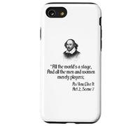 Citazione sulla camicia di Shakespeare - Tutto il mondo è un palcoscenico Custodia per iPhone SE (2020) / 7 / 8