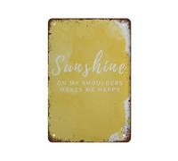 Citazione "Sunshine On My Shoulders Makes Me Happy" Promemoria quotidiano in metallo per casa, ufficio o aula. Miglior arredamento per la casa. Cartelli in metallo vintage perfetti per poster da bar,