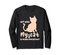 Citazione umoristica Cat Not Now My Cat Is More Importante Divertente Maglia a Manica