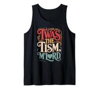 Citazione Umoristica in Stile Vintage 'TWAS The 'Tism M'Lord Canotta