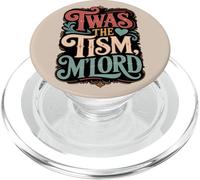 Citazione umoristica in stile vintage 'Twas The 'Tism M'Lord PopSockets PopGrip per MagSafe