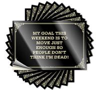 Citazione Vintage Bar Decor Peel and Stick - My Goal This Weekend is to Move Just Enough So People Don't Think I'm Dead! Custodia piccola in vinile impermeabile per lo sport (12 x 18 cm)
