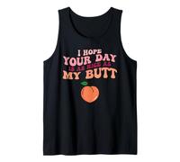 Citazione Vintage I Hope Your Day Is As Nice As My Butt, Rosa Canotta