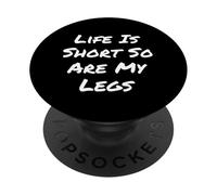Citazioni divertenti Citazioni gambe corte La vita è breve, così sono le mie gambe PopSockets PopGrip Adesivo