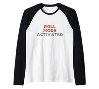 Citazioni divertenti di BJJ per la modalità roll dei combattenti di Jiu Jitsu attivata Maglia con Maniche Raglan