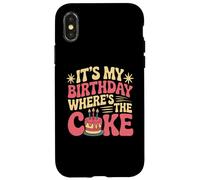 Citazioni divertenti di compleanno It's My Birthday Where's The Cake Custodia per iPhone X/XS