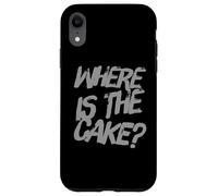 Citazioni divertenti di compleanno It's My Birthday Where's The Cake Custodia per iPhone XR