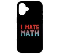 Citazioni divertenti di matematica citazione testo per persone divertenti Odio la matematica Custodia per iPhone 16