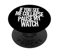 Citazioni divertenti in esecuzione se mi vedi Comprimi Pausa il mio orologio PopSockets PopGrip Adesivo