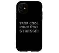 Citazioni divertenti in francese troppo cool per essere stressato I'm Cool France Custodia per iPhone 11