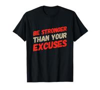Citazioni divertenti in palestra Be Stronger Than Your Excuses Motivational Maglietta