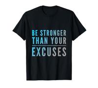 Citazioni divertenti in palestra Be Stronger Than Your Excuses Motivational Maglietta