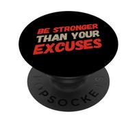 Citazioni divertenti in palestra Be Stronger Than Your Excuses Motivational PopSockets PopGrip Adesivo